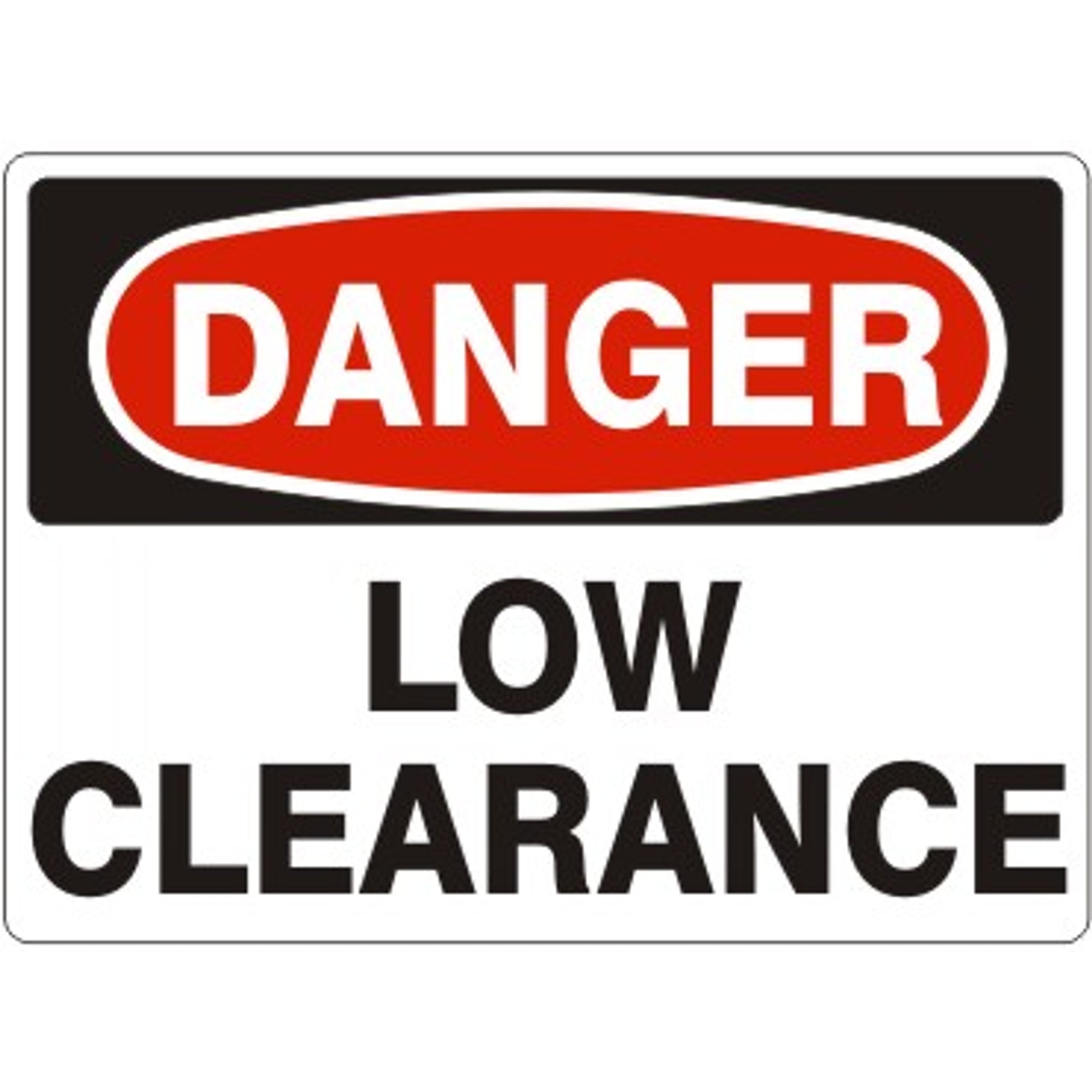 LOW CLEARANCE - DANGER SIGN - LOW CLEARANCE - DANGER SIGN, 14X20, Adhesive Vinyl