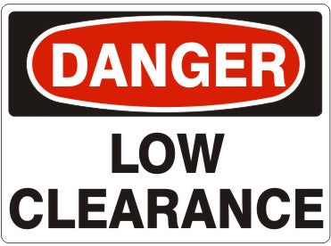 LOW CLEARANCE - DANGER SIGN