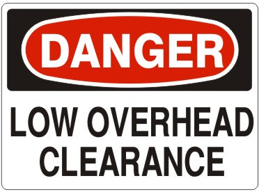 LOW OVERHEAD CLEARANCE - DANGER SIGN