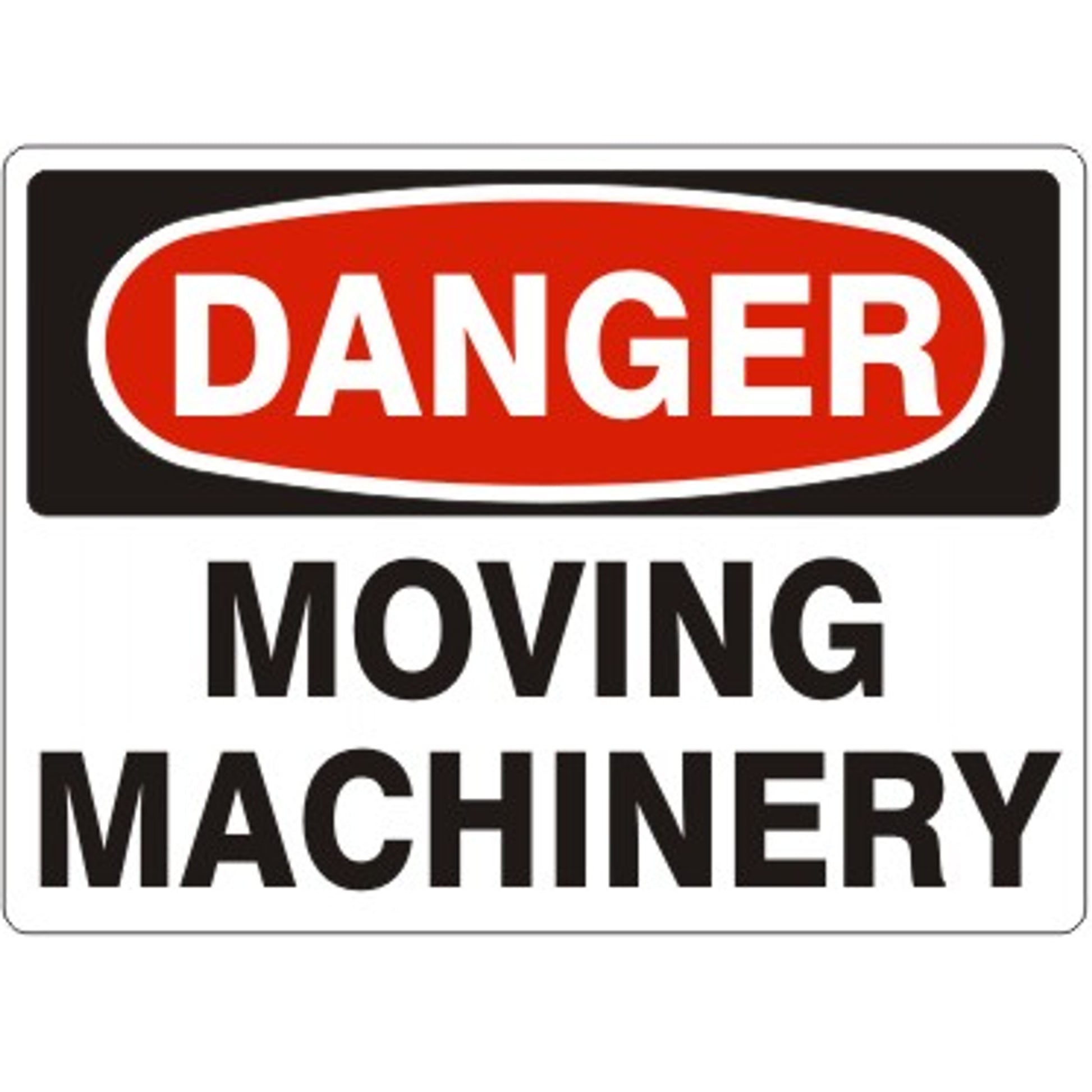 MOVING MACHINERY - DANGER SIGN - MOVING MACHINERY - DANGER SIGN, 14X20, Adhesive Vinyl