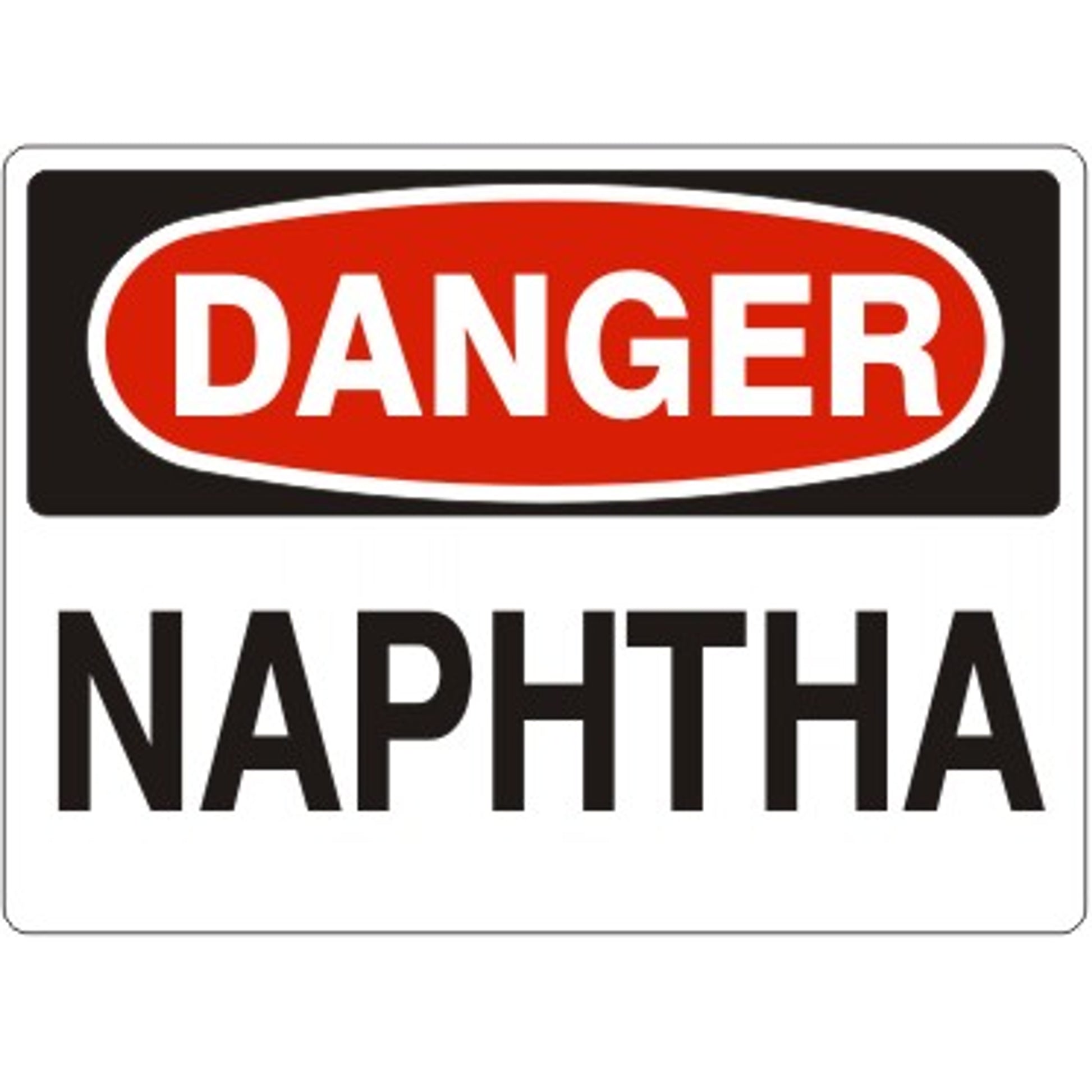 NAPHTHA - DANGER SIGN - NAPHTHA - DANGER SIGN, 14X20, Adhesive Vinyl