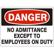 NO ADMITTANCE EXCEPT TO EMPLOYEES ON DUTY - DANGER SIGN - NO ADMITTANCE EXCEPT TO EMPLOYEES ON DUTY - DANGER SIGN, 14X20, Adhesive Vinyl