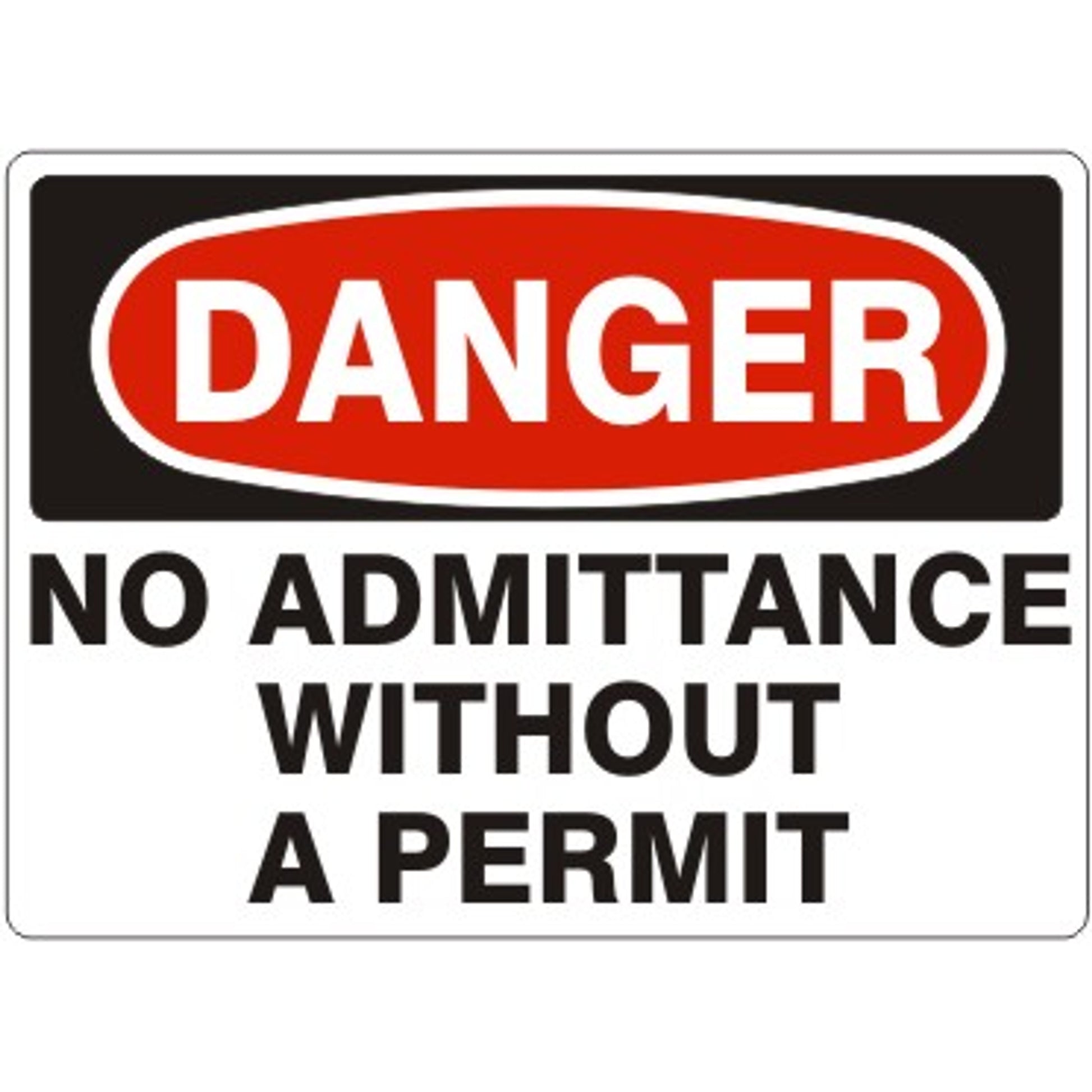 NO ADMITTANCE WITHOUT A PERMIT - DANGER SIGN - NO ADMITTANCE WITHOUT A PERMIT - DANGER SIGN, 14X20, Adhesive Vinyl