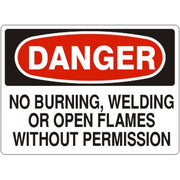 NO BURNING  WELDING OR OPEN FLAMES WITHOUT PERMISSION - DANGER SIGN - NO BURNING  WELDING OR OPEN FLAMES WITHOUT PERMISSION - DANGER SIGN, 7X10, Adhesive Vinyl