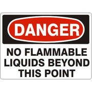NO FLAMMABLE LIQUIDS BEYOND THIS POINT - DANGER SIGN - NO FLAMMABLE LIQUIDS BEYOND THIS POINT - DANGER SIGN, 14X20, Adhesive Vinyl