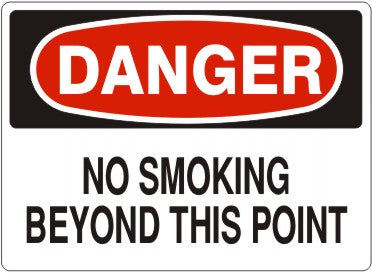 NO SMOKING BEYOND THIS POINT - DANGER SIGN