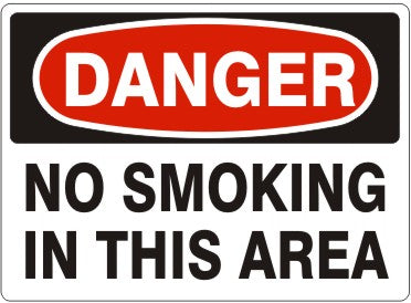 NO SMOKING IN THIS AREA - DANGER SIGN
