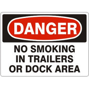 NO SMOKING IN TRAILERS OR DOCK AREA - DANGER SIGN - NO SMOKING IN TRAILERS OR DOCK AREA - DANGER SIGN, 14X20, Adhesive Vinyl