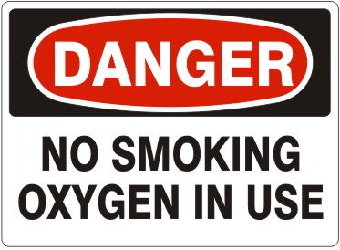 NO SMOKING OXYGEN IN USE - DANGER SIGN