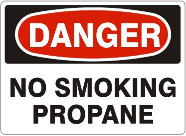 NO SMOKING PROPANE - DANGER SIGN