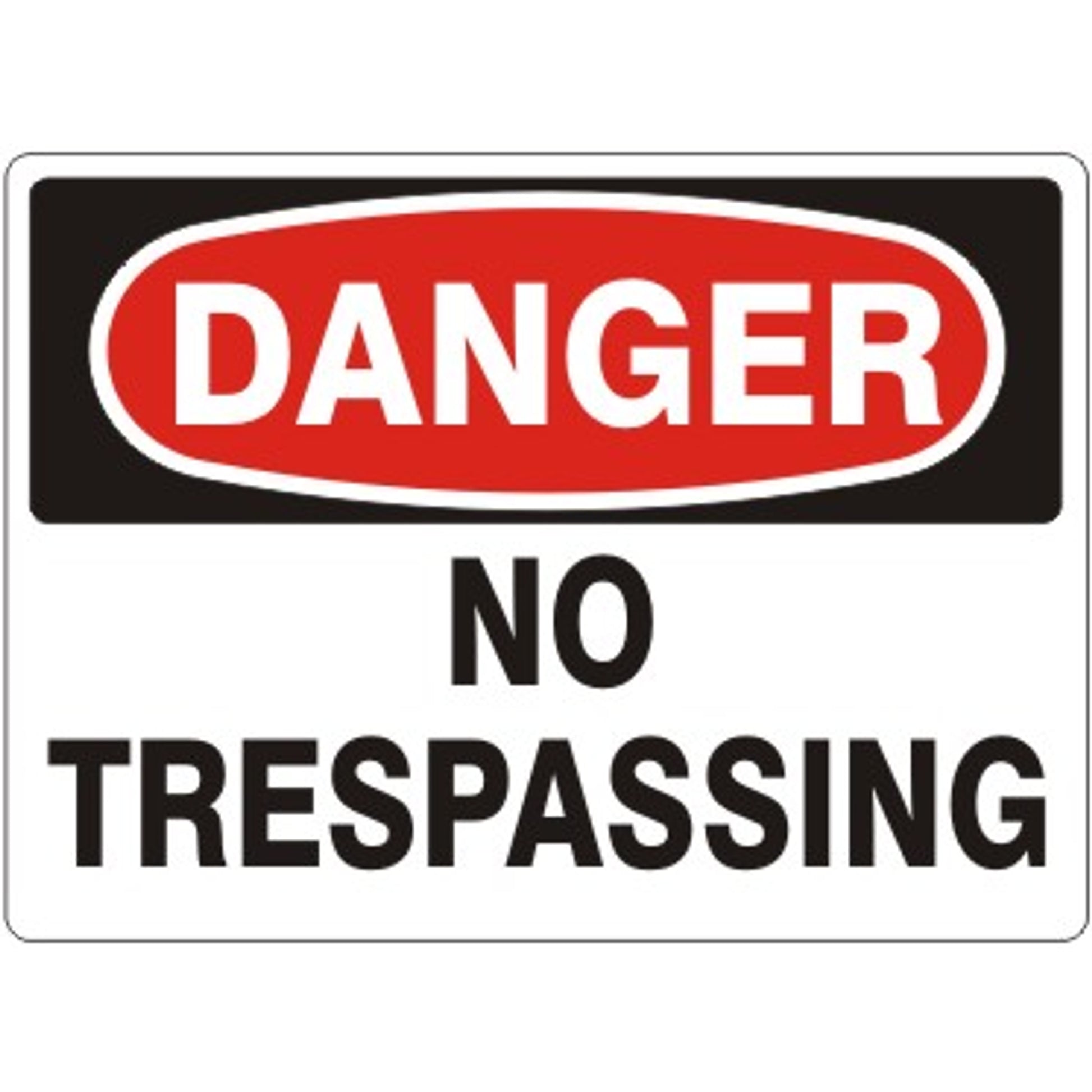 NO TRESPASSING - DANGER SIGN - NO TRESPASSING - DANGER SIGN, 14X20, Adhesive Vinyl