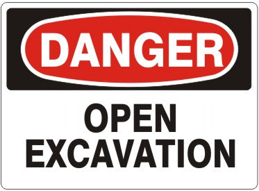 OPEN EXCAVATION - DANGER SIGN