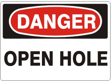 OPEN HOLE - DANGER SIGN