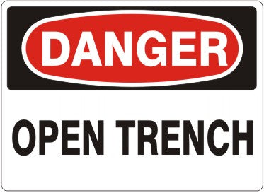 OPEN TRENCH - DANGER SIGN