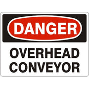 OVERHEAD CONVEYOR - DANGER SIGN - OVERHEAD CONVEYOR - DANGER SIGN, 14X20, Adhesive Vinyl