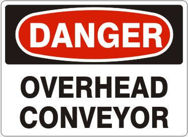 OVERHEAD CONVEYOR - DANGER SIGN