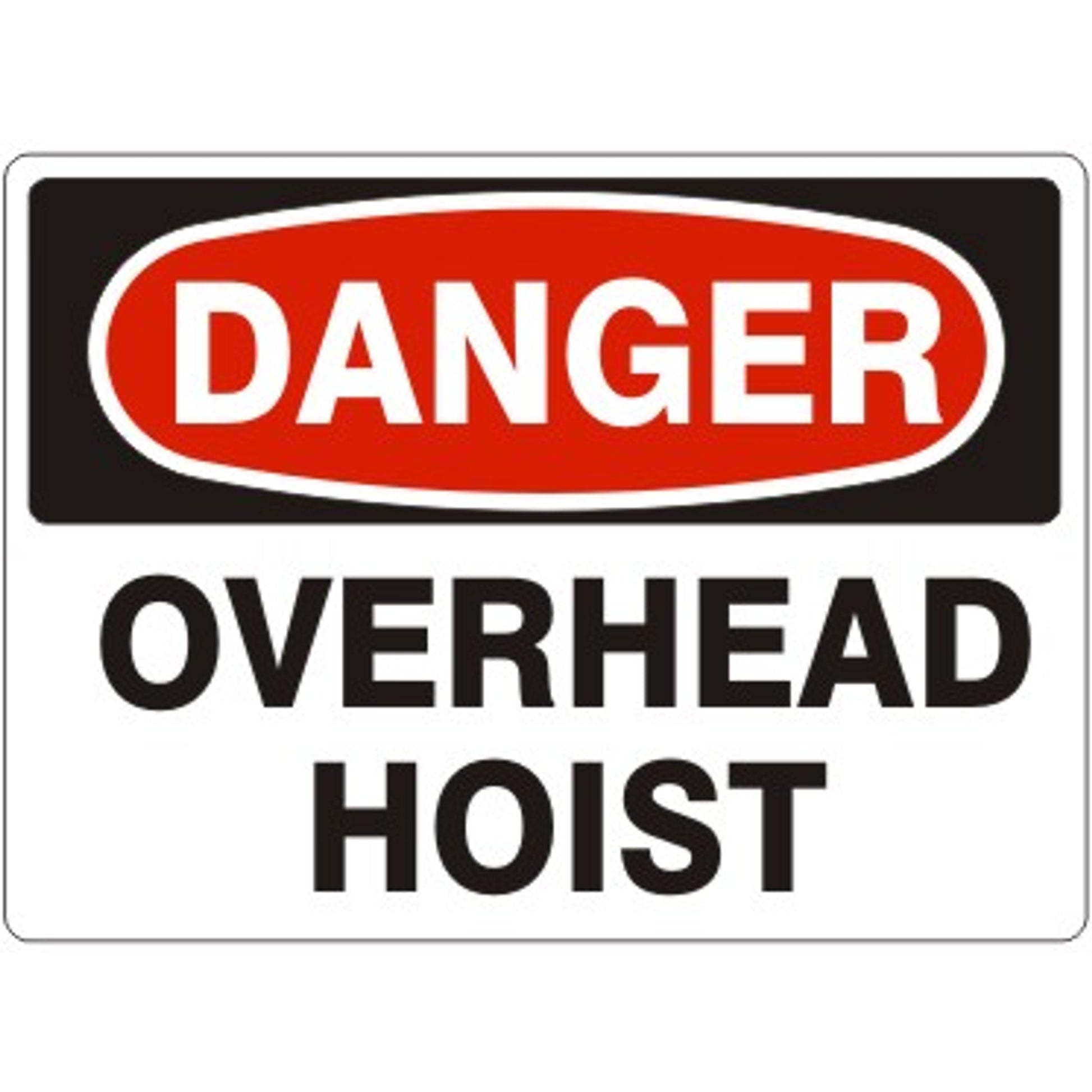 OVERHEAD HOIST - DANGER SIGN - OVERHEAD HOIST - DANGER SIGN, 14X20, Adhesive Vinyl