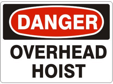 OVERHEAD HOIST - DANGER SIGN