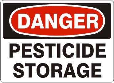 PESTICIDE STORAGE - DANGER SIGN