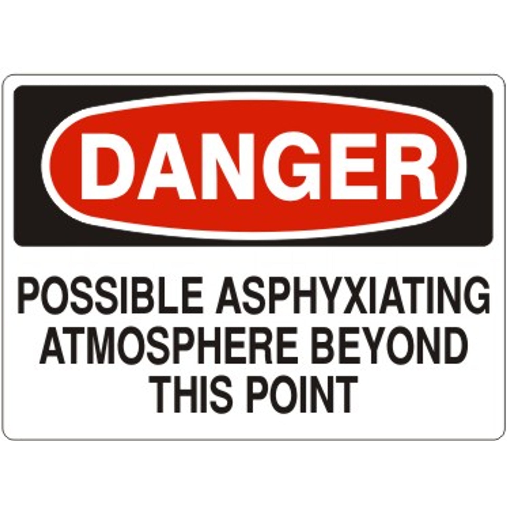 POSSIBLE ASPHYXIATING ATMOSPHERE BEYOND THIS POINT - DANGER SIGN - POSSIBLE ASPHYXIATING ATMOSPHERE BEYOND THIS POINT - DANGER SIGN, 14X20, Adhesive Vinyl