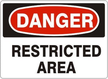 RESTRICTED AREA - DANGER SIGN