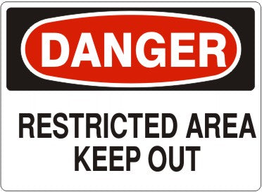 RESTRICTED AREA KEEP OUT - DANGER SIGN