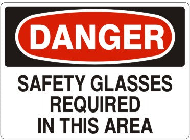 SAFETY GLASSES REQUIRED IN THIS AREA - DANGER SIGN