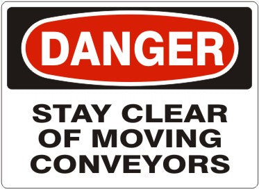STAY CLEAR OF MOVING CONVEYORS - DANGER SIGN