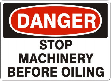 STOP MACHINERY BEFORE OILING - DANGER SIGN