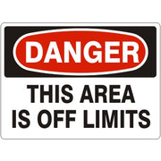 THIS AREA IS OFF LIMITS - DANGER SIGN - THIS AREA IS OFF LIMITS - DANGER SIGN, 14X20, Adhesive Vinyl