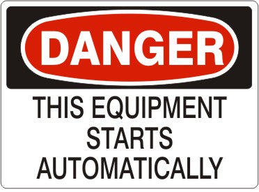 THIS EQUIPMENT STARTS AUTOMATICALLY - DANGER SIGN