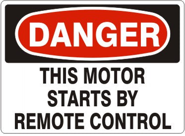 THIS MOTOR STARTS BY REMOTE CONTROL - DANGER SIGN