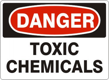 TOXIC CHEMICALS - DANGER SIGN
