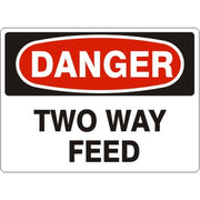 TWO WAY FEED - DANGER SIGN - TWO WAY FEED - DANGER SIGN, 14X20, Adhesive Vinyl