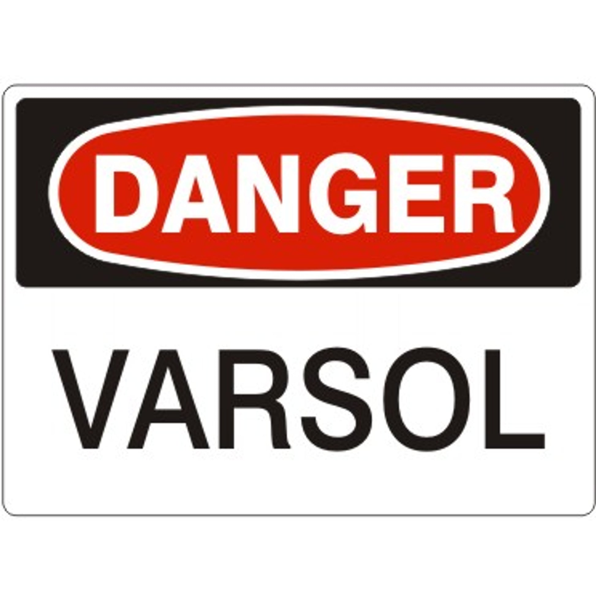 VARSOL - DANGER SIGN - VARSOL - DANGER SIGN, 14X20, Adhesive Vinyl