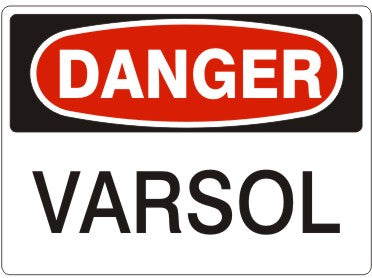 VARSOL - DANGER SIGN