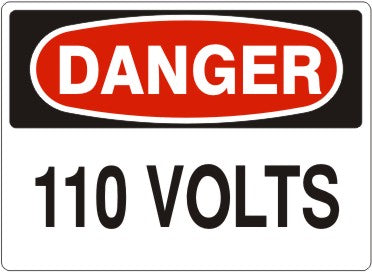 DANGER SIGN - 110 VOLTS