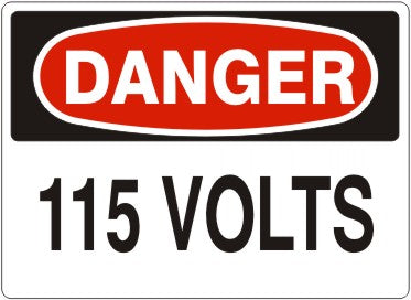 DANGER SIGN - 115 VOLTS