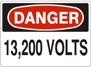 13,200 VOLTS - DANGER SIGN