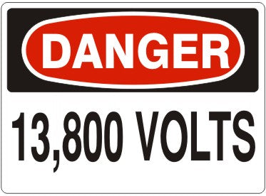 13,800 VOLTS - DANGER SIGN
