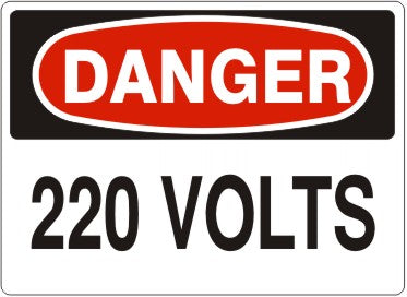 220 VOLTS - DANGER SIGN
