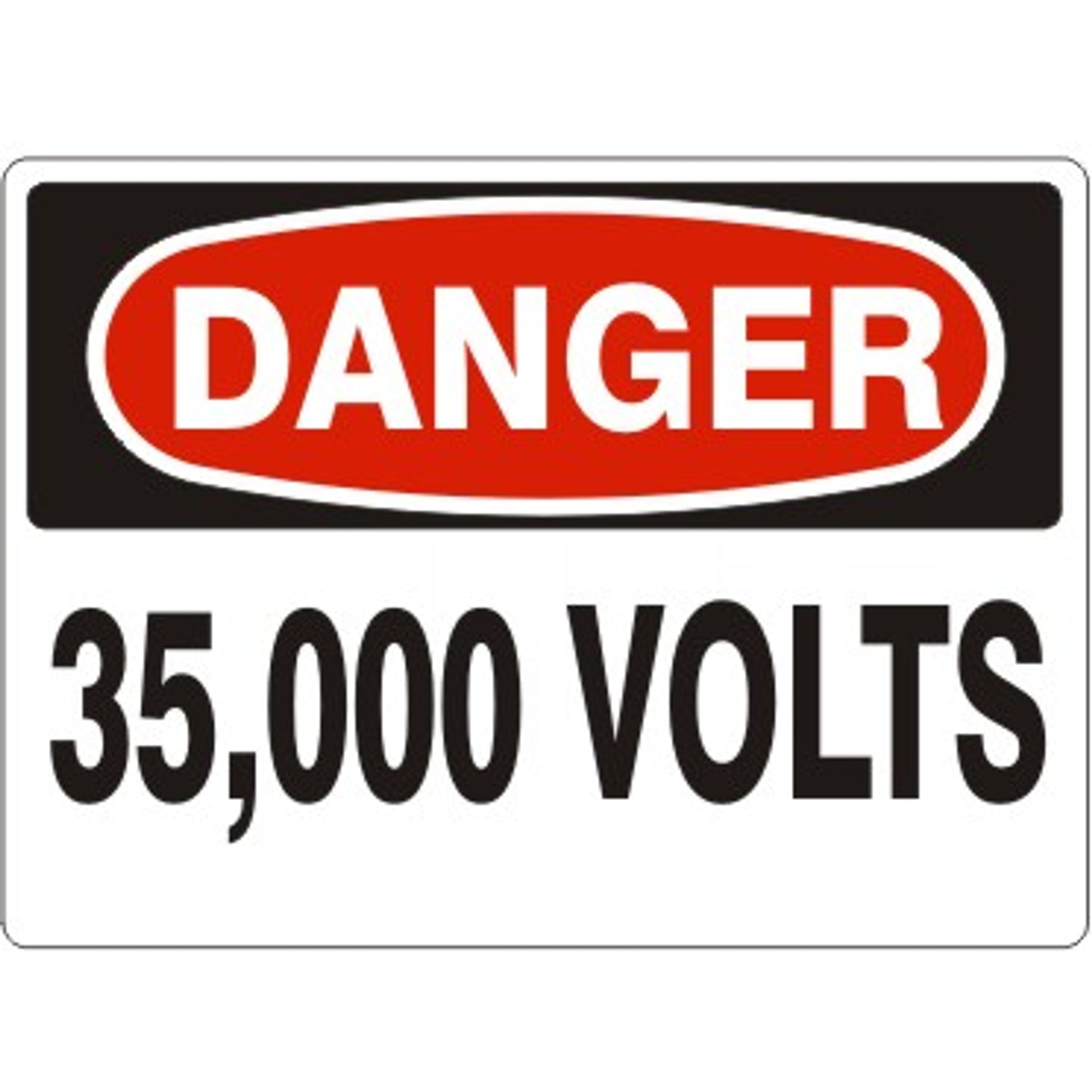 35,000 VOLTS - DANGER SIGN - 35,000 VOLTS - DANGER SIGN, 14X20, Adhesive Vinyl