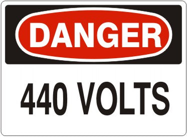 440 VOLTS - DANGER SIGN