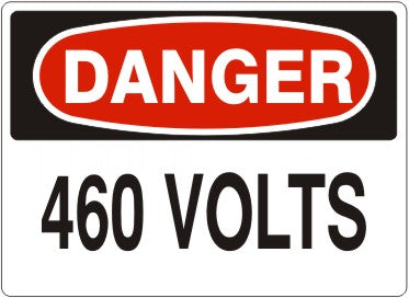 460 VOLTS - DANGER SIGN