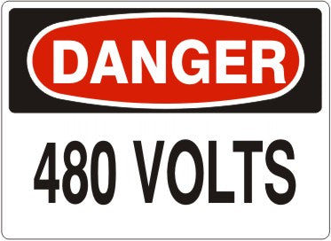 480 VOLTS - DANGER SIGN