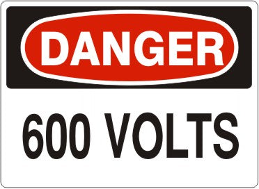 600 VOLTS - DANGER SIGN