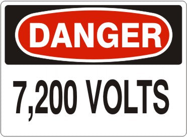 7,200 VOLTS - DANGER SIGN