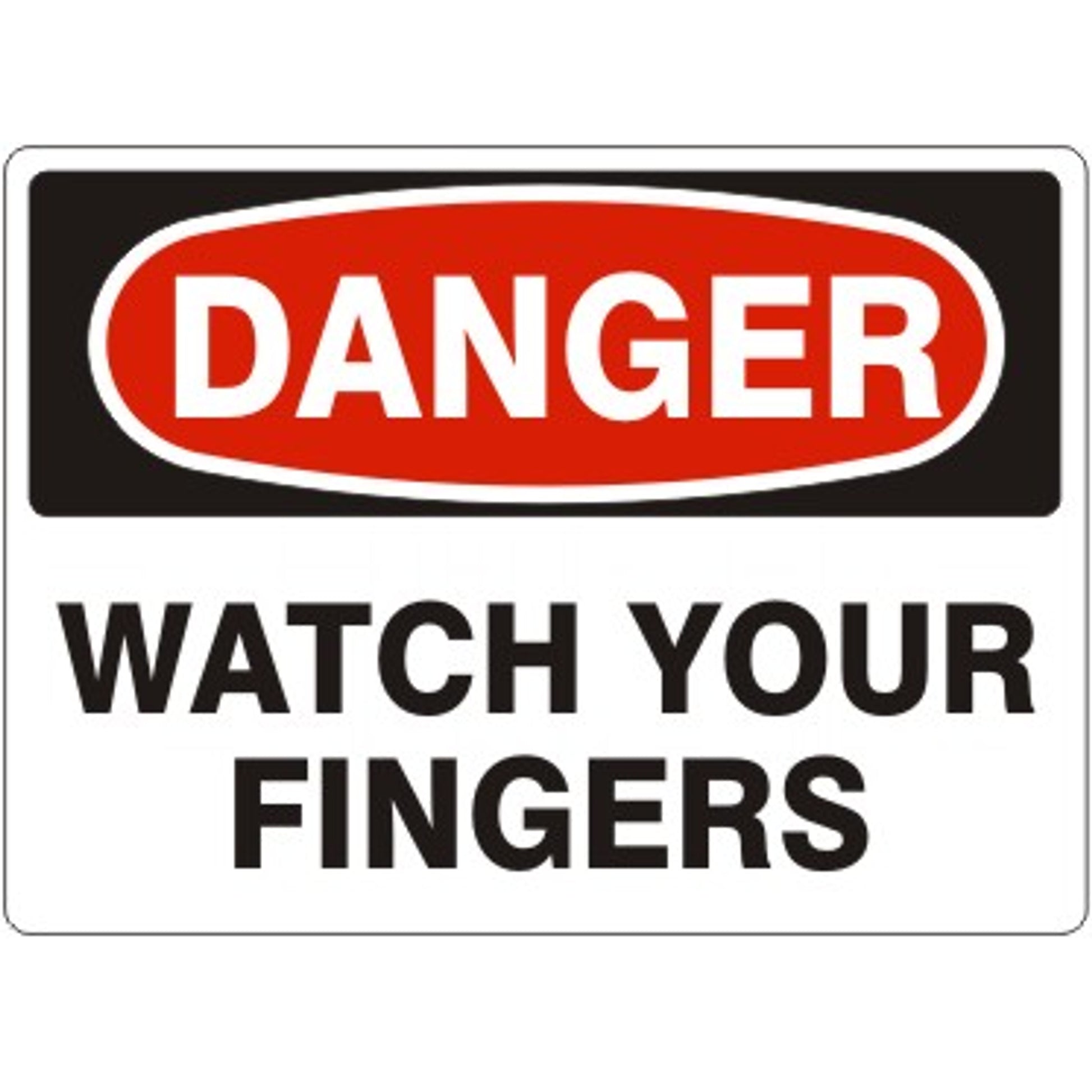 WATCH YOUR FINGERS - DANGER SIGN - WATCH YOUR FINGERS - DANGER SIGN, 14X20, Adhesive Vinyl