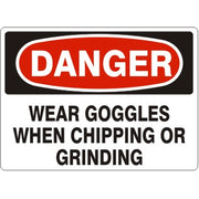 WEAR GOGGLES WHEN CHIPPING OR GRINDING - DANGER SIGN - WEAR GOGGLES WHEN CHIPPING OR GRINDING - DANGER SIGN, 14X20, Adhesive Vinyl