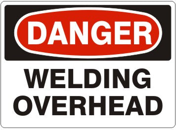 WELDING OVERHEAD - DANGER SIGN